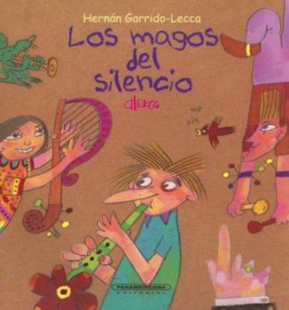 Paperback Los magos del silencio (Coleccion OA Infantil) (Spanish Edition) [Spanish] Book