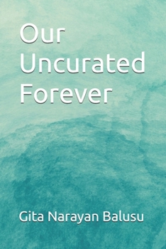 Paperback Our Uncurated Forever Book