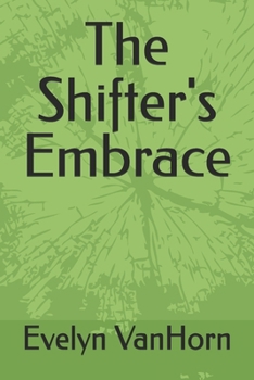 Paperback The Shifter's Embrace Book