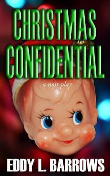 Paperback Christmas Confidential: a Christmas noir play Book