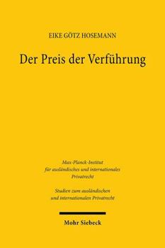 Paperback Der Preis Der Verfuhrung: Die Gesetzliche Schadensersatzklage Wegen Ehebruchs in England Zwischen 1857 Und 1970 [German] Book