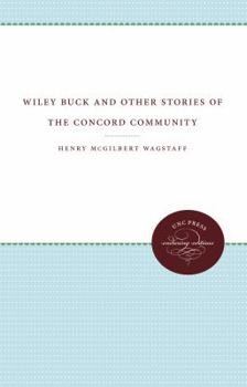 Wiley Buck and Other Stories of the Concort Community