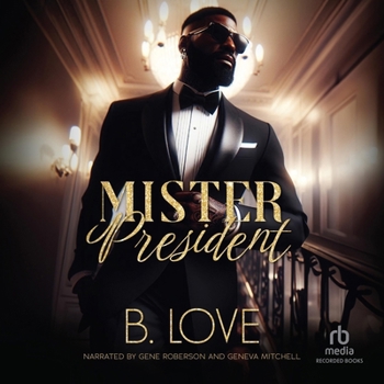 Mister President - Book #13 of the Mister Series
