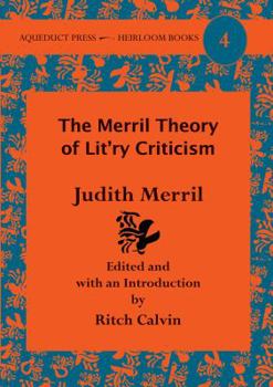 Paperback The Merril Theory of Lit'ry Criticism: Judith Merril's Nonfiction Book