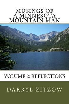 Paperback Musings of a Minnesota Mountain Man Volume 2: Reflections Book