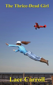 Hardcover The Thrice-Dead Girl Book