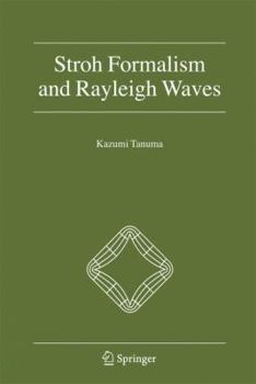 Paperback Stroh Formalism and Rayleigh Waves Book