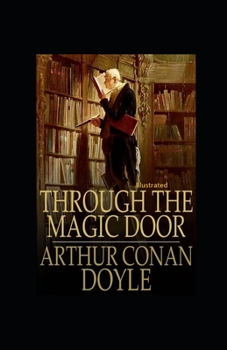 Through the Magic Door Illustrated