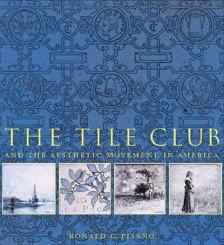 Hardcover Tile Club and the Aesthetic Movement in America Book