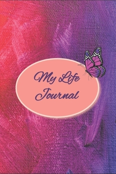 My Life Journal: 6x9