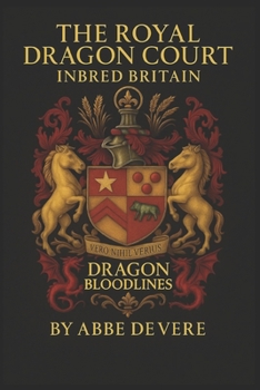 Paperback The Royal Dragon Court: Inbred Britain Book