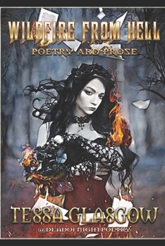 Paperback Wildfire From Hell: Poetry and Prose Book