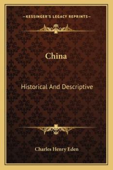 Paperback China: Historical And Descriptive Book