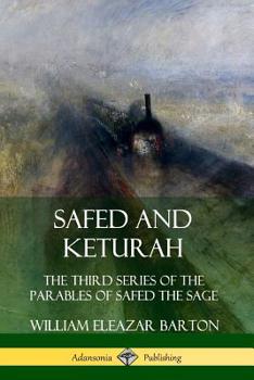 Paperback Safed and Keturah: The Third Series of the Parables of Safed the Sage Book