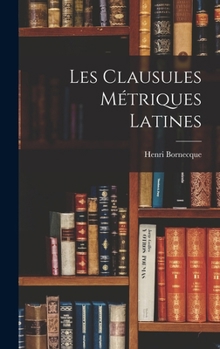 Hardcover Les Clausules Métriques Latines [French] Book