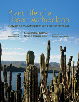 Paperback Plant Life of a Desert Archipelago: Flora of the Sonoran Islands in the Gulf of California Book