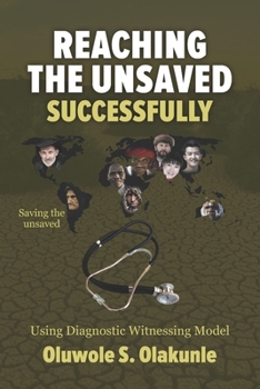 Paperback Reaching the Unsaved Successfully: Using Diagnostic Witnessing Model Book