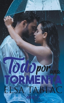 Paperback Todo por una tormenta [Spanish] Book