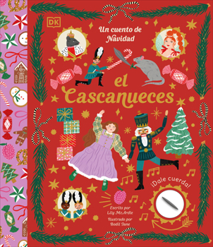 Paperback El Cascanueces (the Nutcracker): Un Cuento de Navidad [Spanish] Book