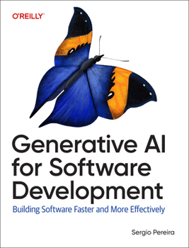 Paperback Generative AI for Software Development: Building Software Faster and More Effectively Book
