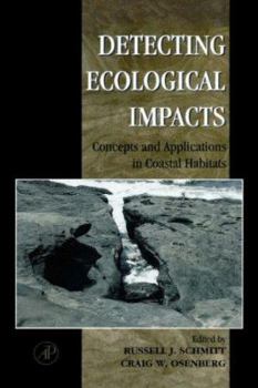 Hardcover Detecting Ecological Impacts: Concepts and Applications in Coastal Habitats Book