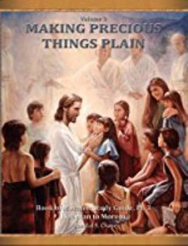 Paperback Book of Mormon Study Guide, Pt 3, Helaman to Moroni (Making Precious Things Plain) Book