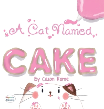Hardcover A Cat Named Cake Book