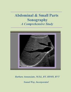 Spiral-bound Abdominal & Small Parts Sonography: A Comprehensive Study Book