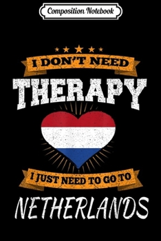 Composition Notebook: Dutch Flag I Funny Netherlands Vacation Gift  Journal/Notebook Blank Lined Ruled 6x9 100 Pages