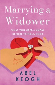 Paperback Marrying a Widower: What You Need to Know Before Tying the Knot Book
