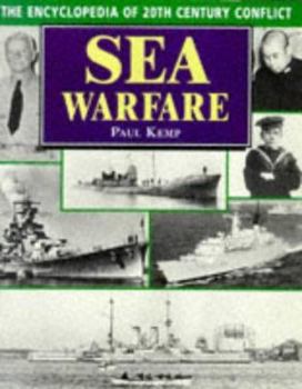 Hardcover The Encyclopedia 20th Century Conflict: Sea Warfare Book
