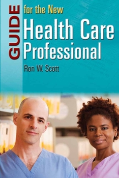 Paperback Guide for the New Health Care Professional Book