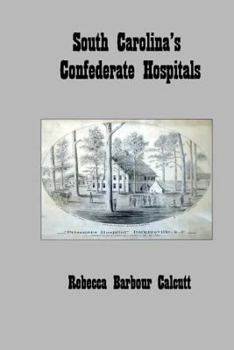 Paperback South Carolina's Confederate Hospitals Book