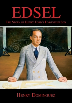 Paperback Edsel-The Story of Henry Ford's Forgotten Son Book