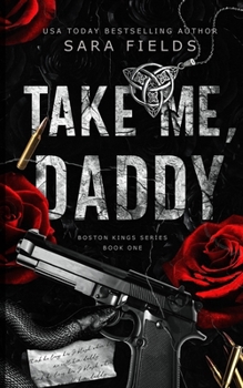 Paperback Take Me, Daddy: Discreet Special Edition Book