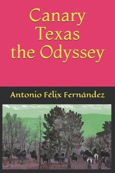 Paperback Canary Texas, the Odissey Book