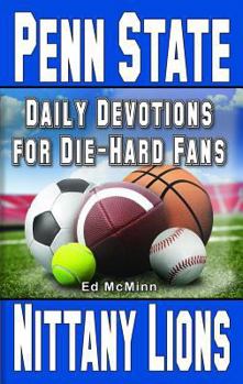 Paperback Daily Devotions for Die-Hard Fans Penn State Nittany Lions Book