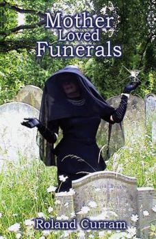 Paperback Mother Loved Funerals. by Roland Curram Book