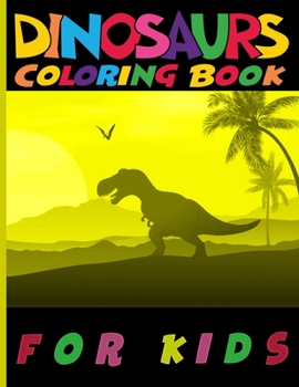 Paperback Dinosaur coloring book: Fun Children's Dinosaur Coloring Book for Boys and Girls with 25 Design Dinosaur 50 Pages for Toddlers and Kids Book