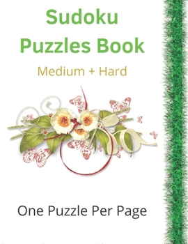 Paperback Sudoku Puzzles Book: Sudoku puzzles book for adults: Medium and Hard Puzzles, Activity Book for Adults, Sudoku, Brain Teasers, One Puzzle p Book