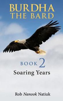 Paperback Burdha The Bard: Soaring Years Book