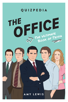 Paperback The Office Quizpedia: The Ultimate Book of Trivia Book