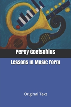 Lessons in Music Form: Original Text