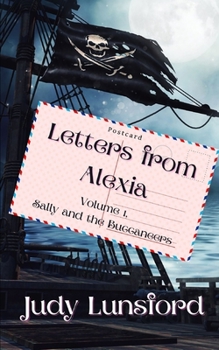 Paperback Letters from Alexia: Sally and the Buccaneers Book