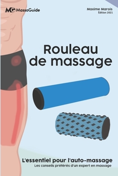 Paperback Rouleau de massage: L'essentiel pour l'auto-massage [French] Book