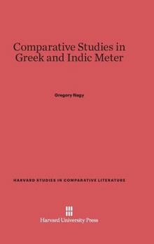Hardcover Comparative Studies in Greek and Indic Meter Book