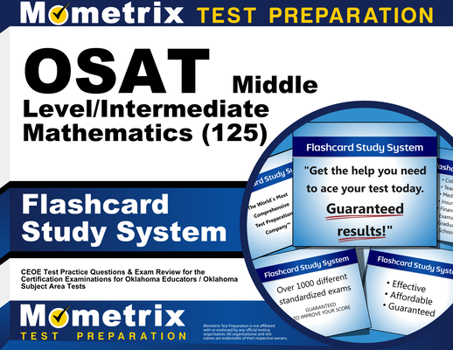 Paperback OSAT Middle Level/Intermediate Mathematics (125) Flashcard Study System: CEOE Test Practice Questions & Exam Review for the Certification Examinations Book