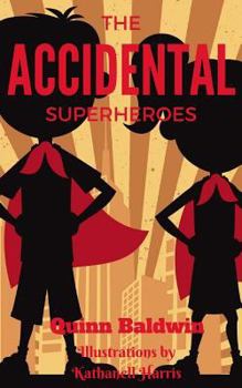 Paperback The Accidental Superheroes Book