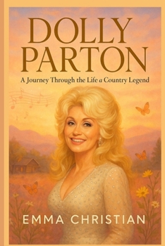 Paperback Dolly Parton: A Journey Through the Life of a Country Legend Book