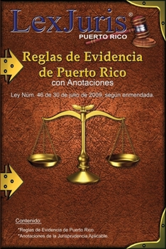 Paperback Reglas de Evidencia de Puerto Rico con Anotaciones.: Ley Núm. 46 de 30 de julio de 2009, según enmendadas con Anotaciones. [Spanish] Book